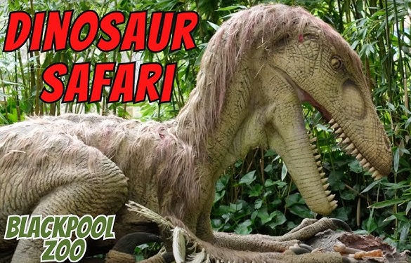 Blackpool Zoo Dinosaur Safari